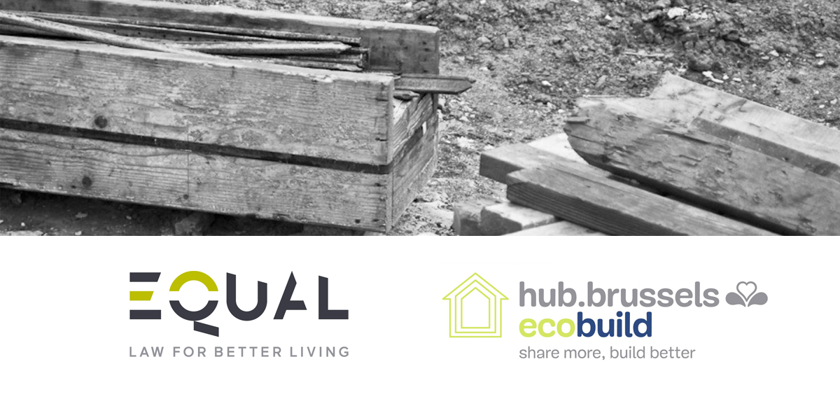 EQUAL Academy et HUB.brussels vous invitent à un séminaire consacré à la construction circulaire le 17 décembre prochain !